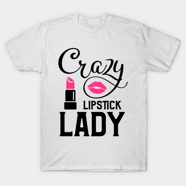 Crazy Lipstick Lady T-Shirt by Glam Damme Diva